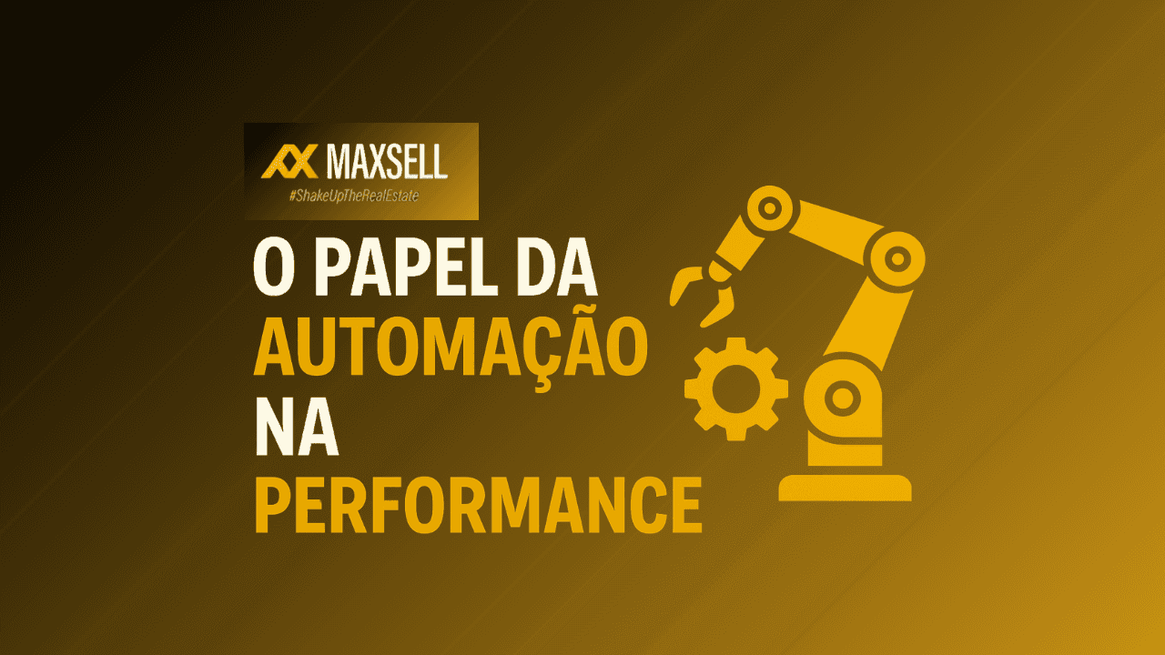Como a Automação Eleva a Performance de Agências e Consultores Imobiliários: Guia Completo