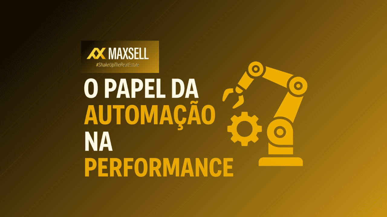 Como a Automação Eleva a Performance de Agências e Consultores Imobiliários: Guia Completo
